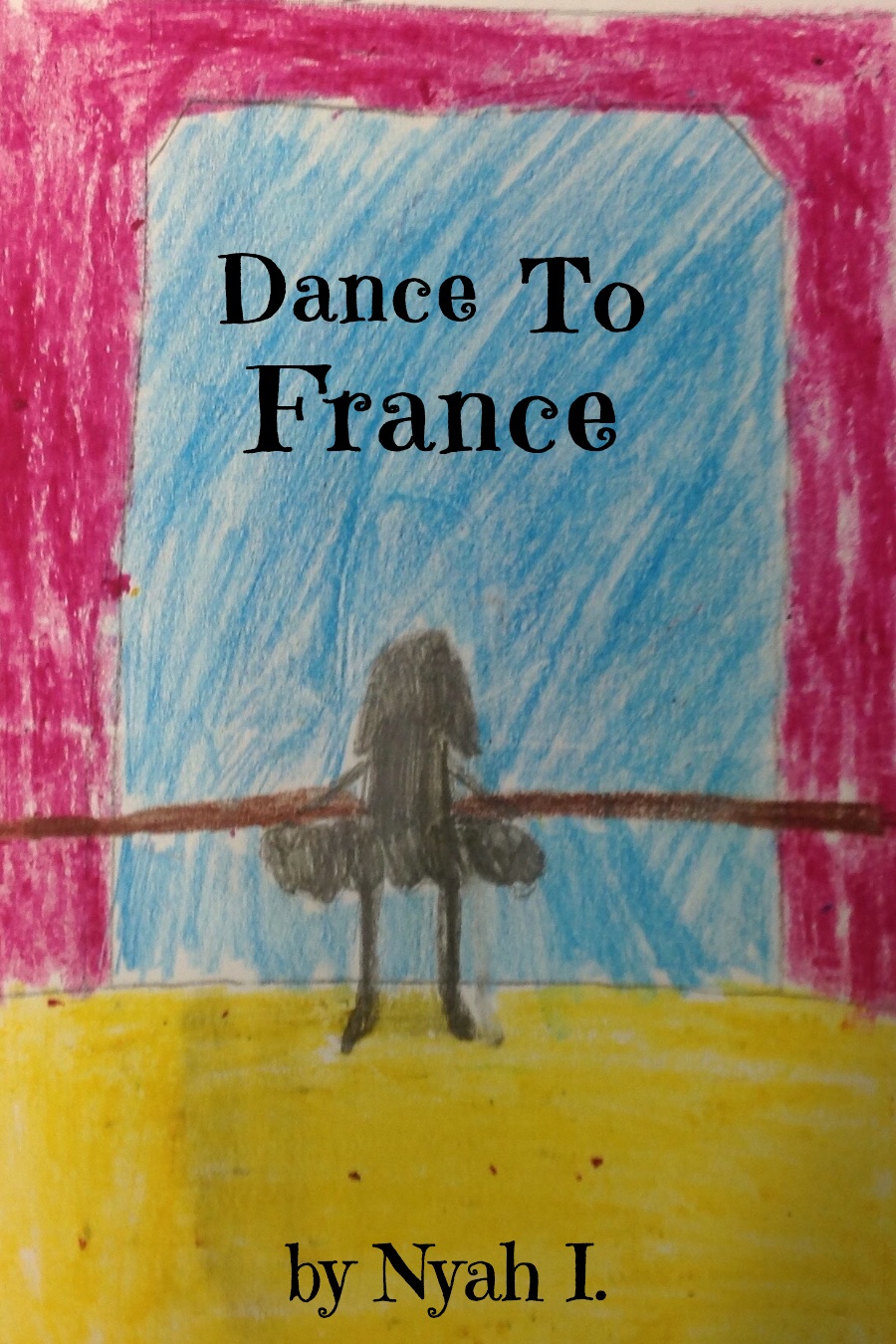 Dance to France by Nyah I