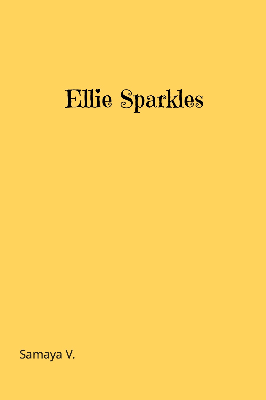 Ellie Sparkles by Samaya V