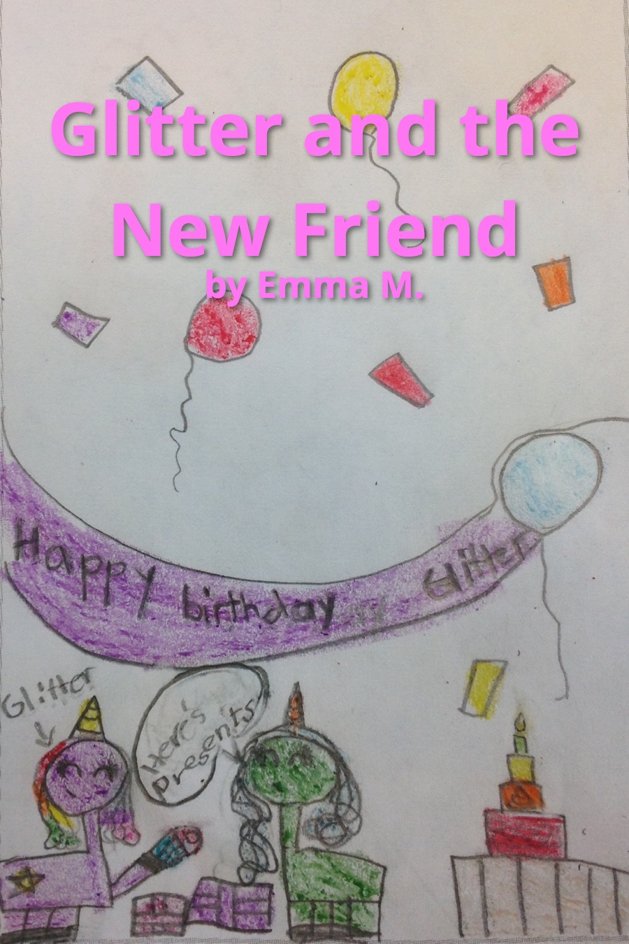 Glitter and the New Friend by Emma M