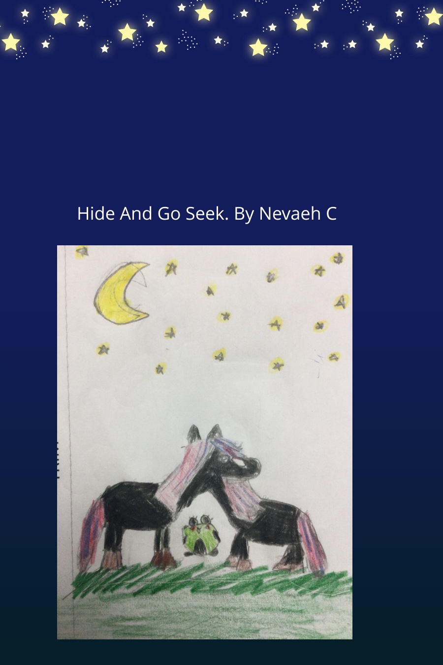 Hide and Go Seek By Nevaeh C