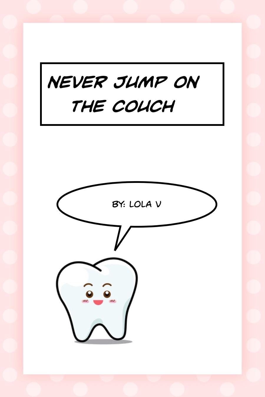 Never Jump on the Couch by Eleanor Lola V