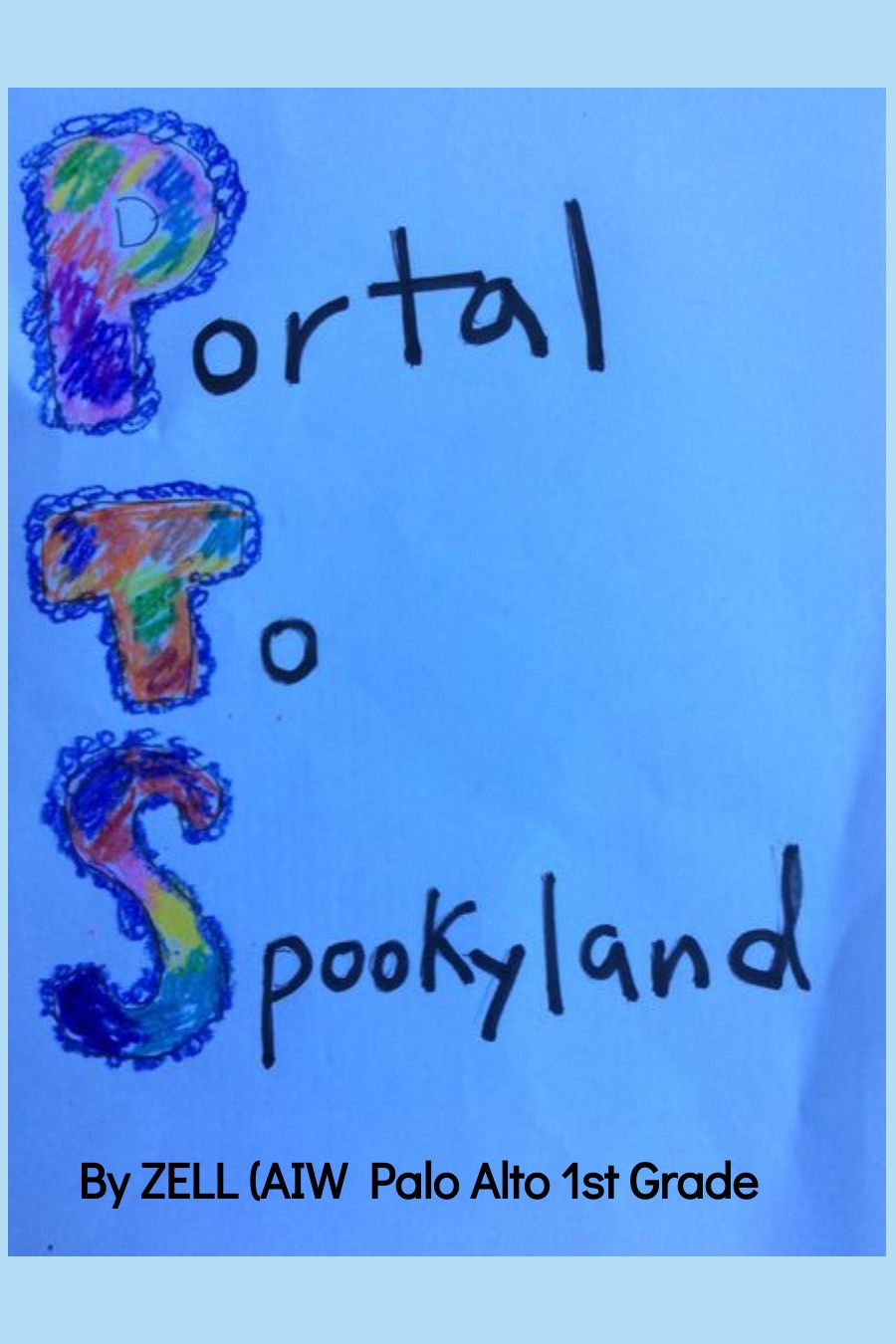 Portal To Spookyland by Palo Alto – June 5 – 1st Grade