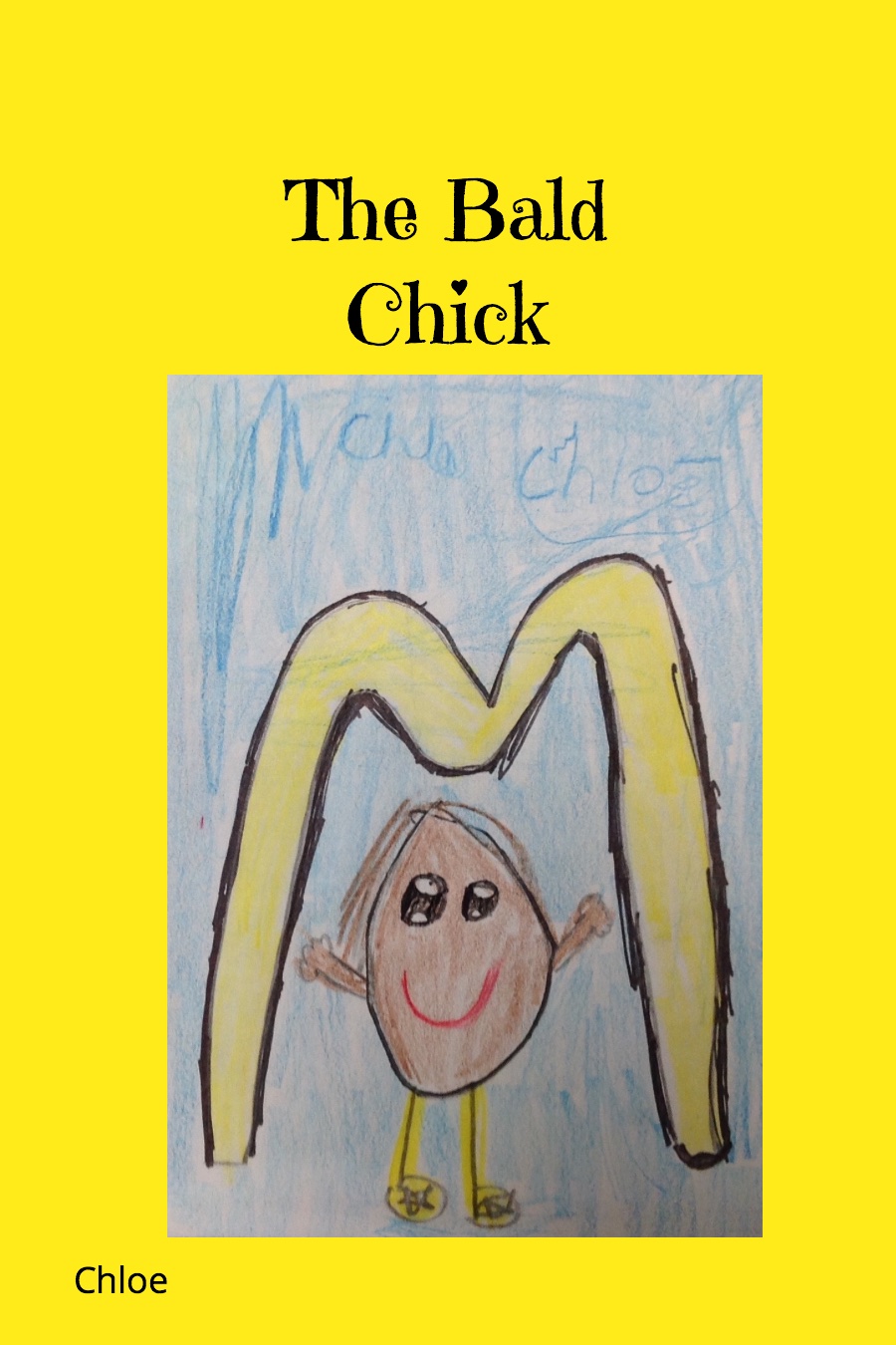 The Bald Chick by Chloe P