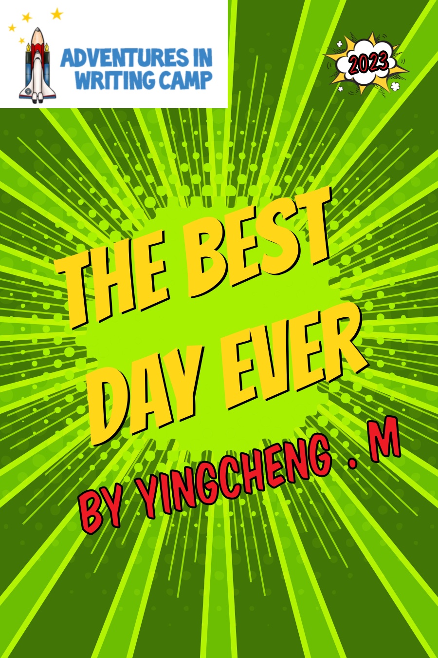 The Best Day Ever by Yingcheng M