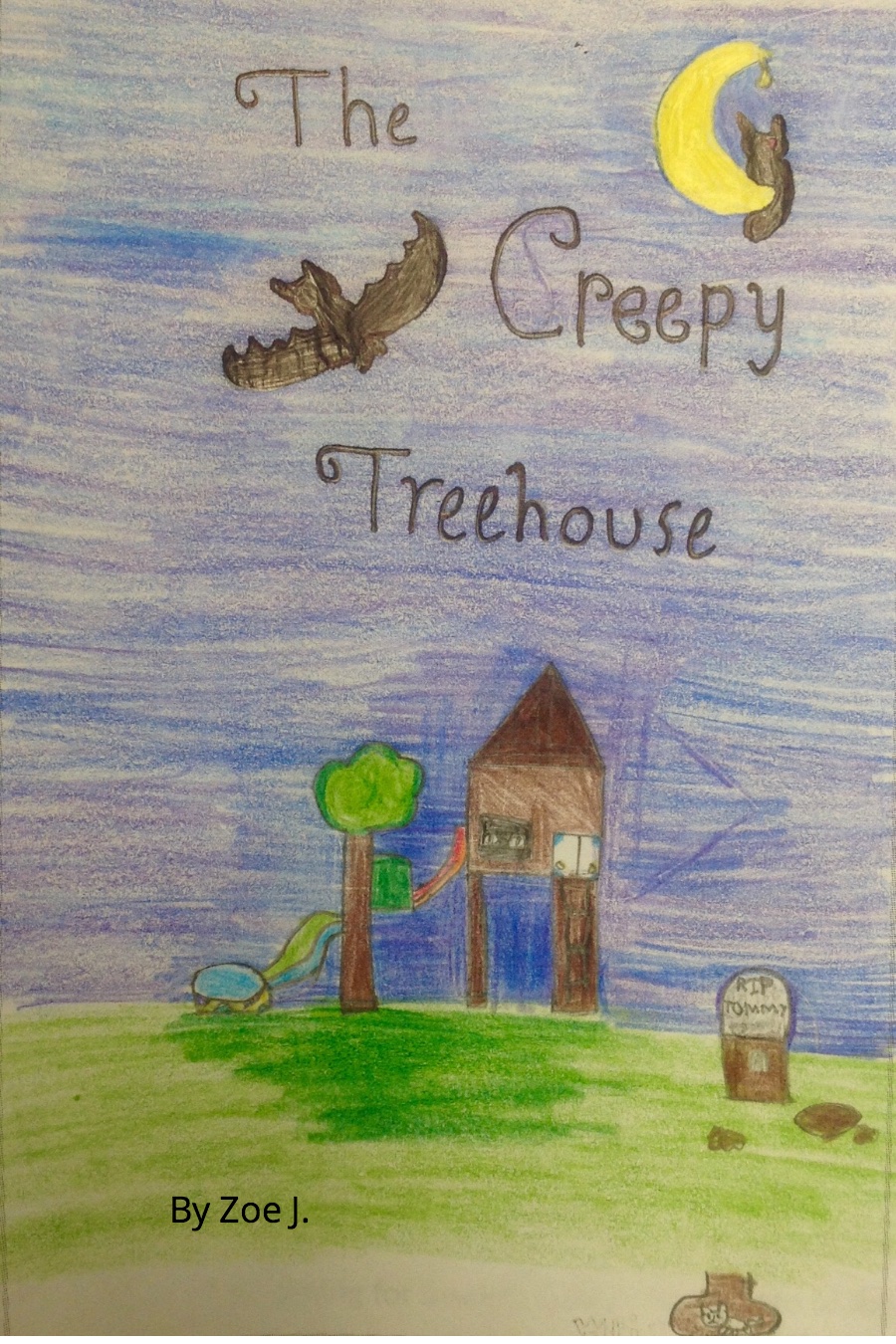 The Creepy Treehouse By Zoe J