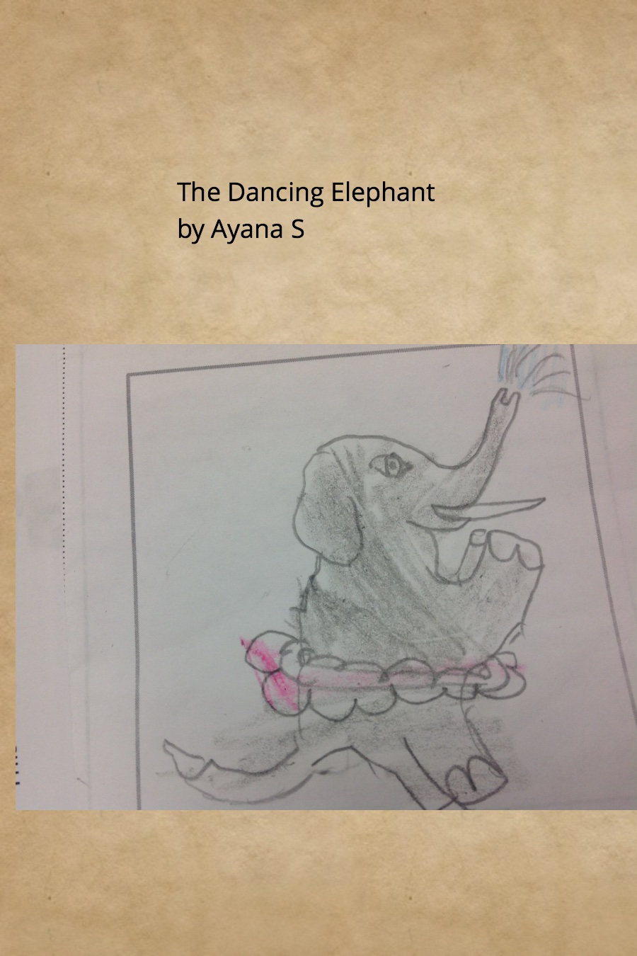 The Dancing Elephant by Ayana S