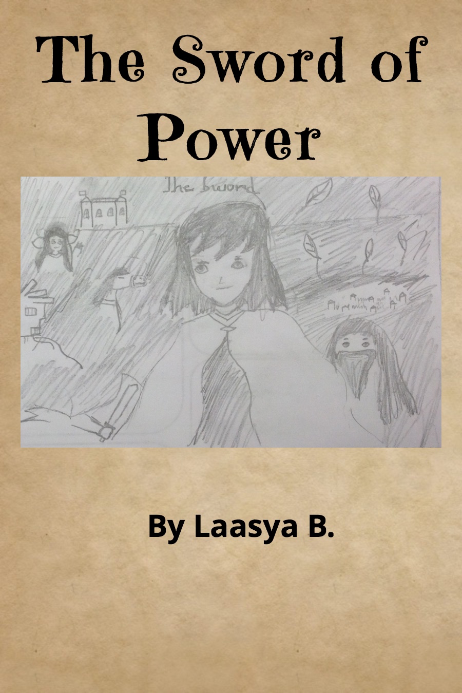 The Sword of Power by Laasya B