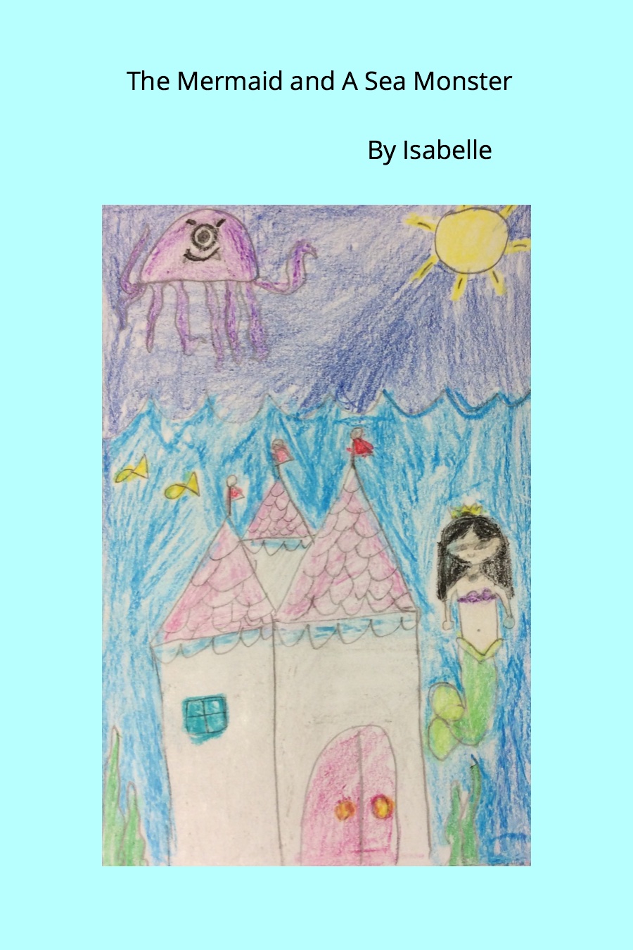 A Mermaid and a Sea Monster by Isabelle K