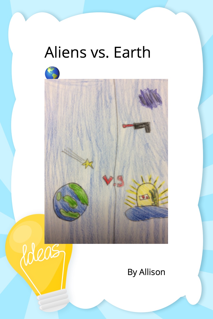 Aliens vs Earth by Allison L