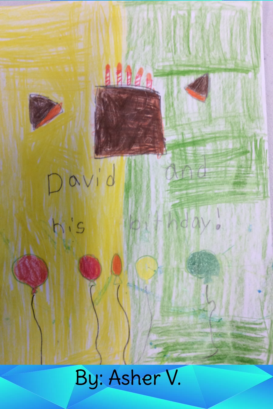 David and His Birthday by Asher V