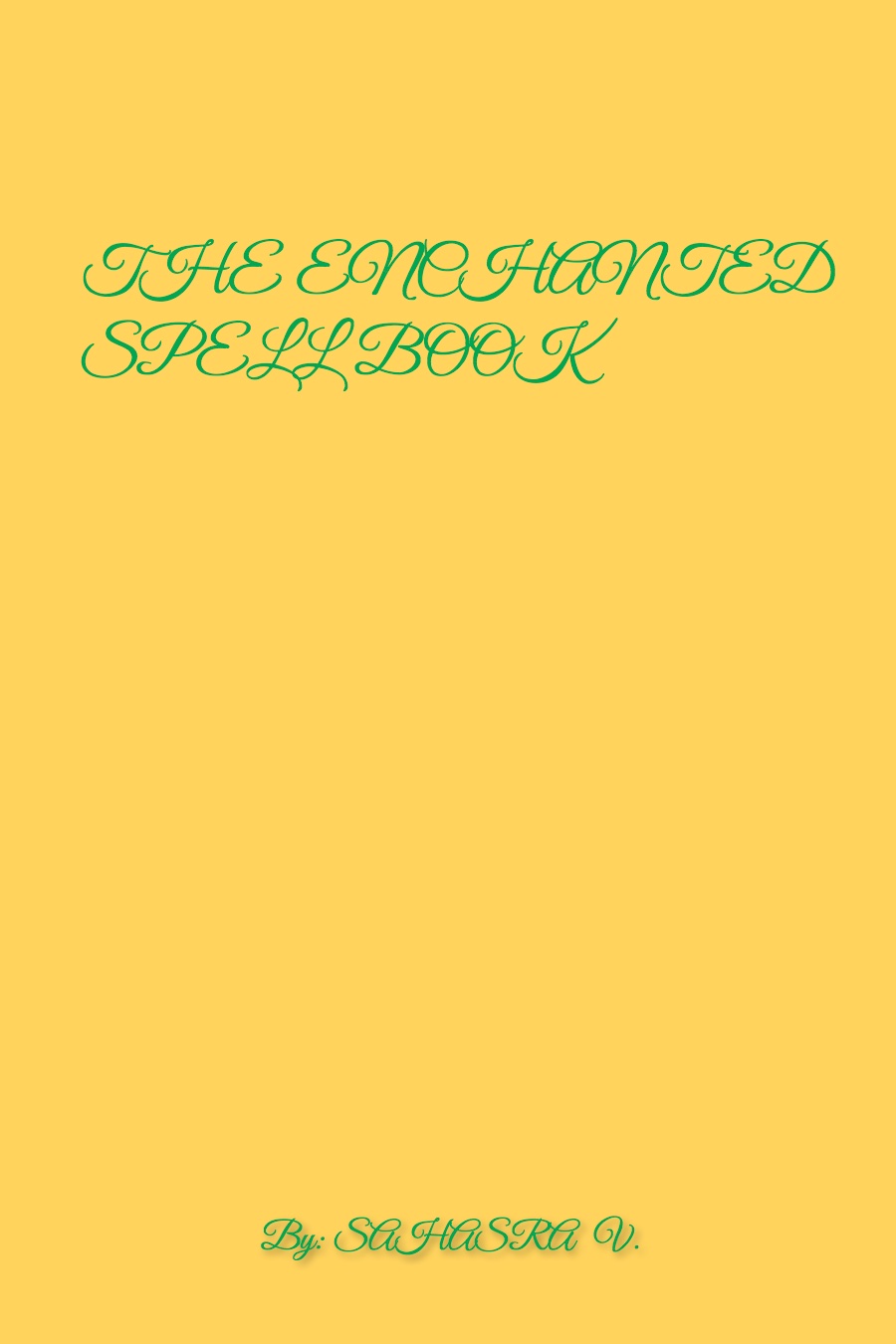 Enchanted Spell Book by Sahasra V