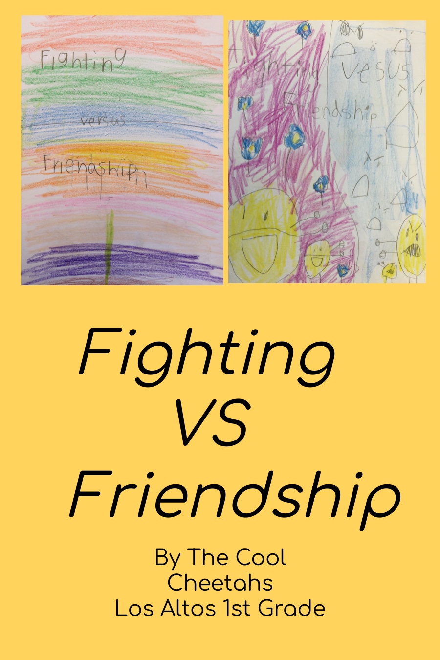 Fighting vs Friendship by Los Altos – June 26 – 1st Grade