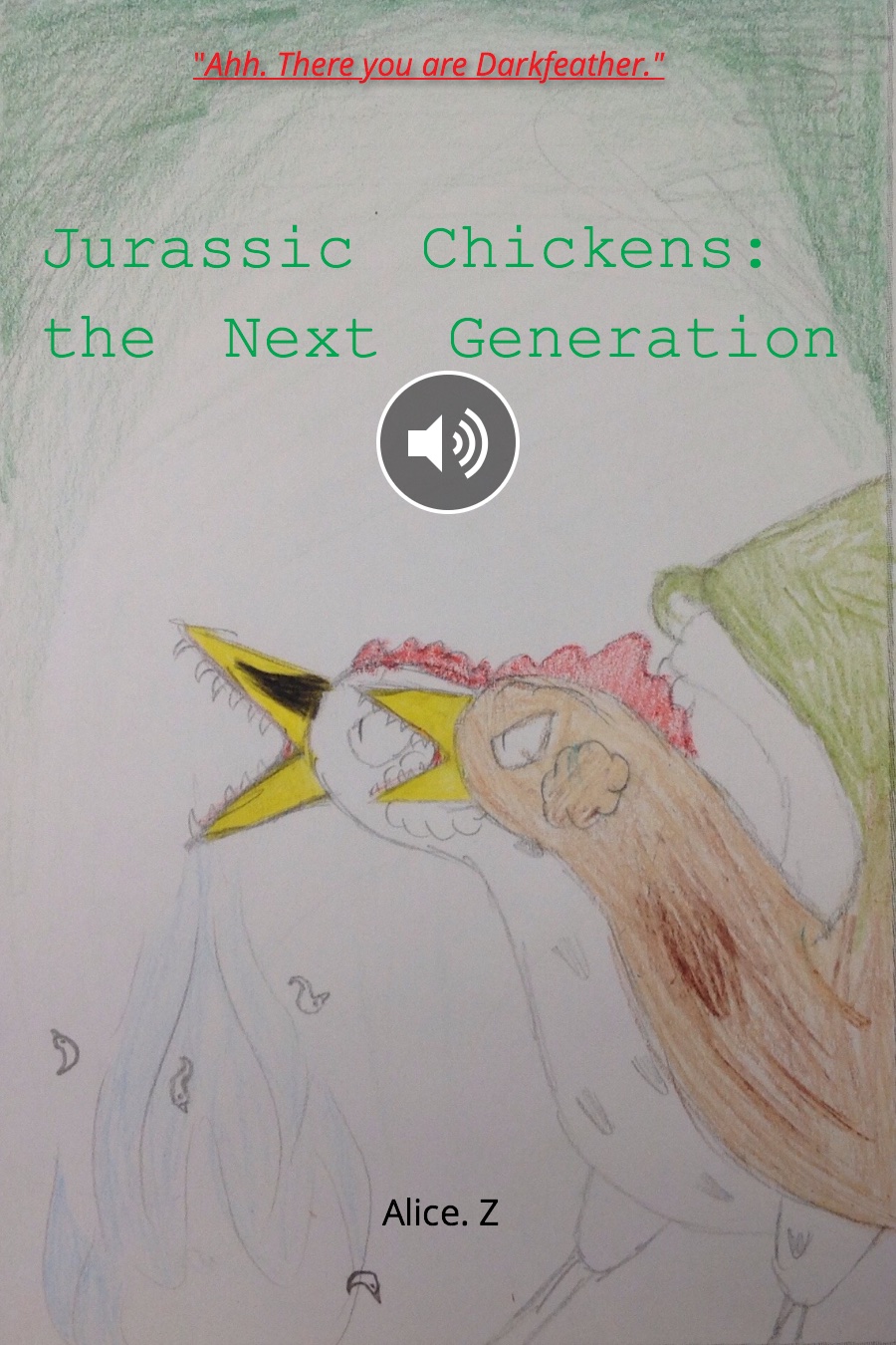 Jurassic Chickens: The Next Generation by Alice Z