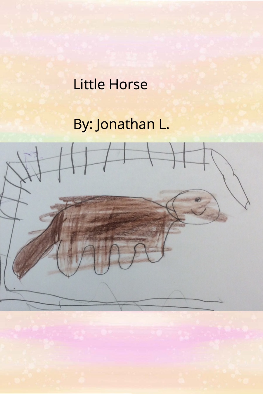 Little Horse by Jonathan L