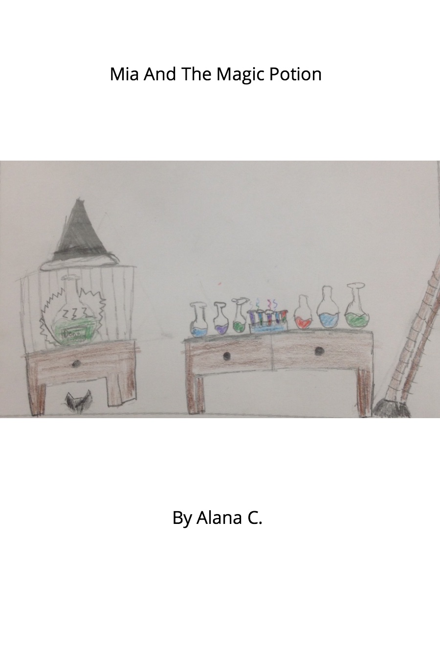 Mia and the Magic Potion By Alana C