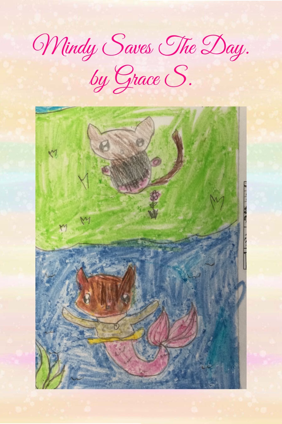 Mindy Saves the Day by Grace S