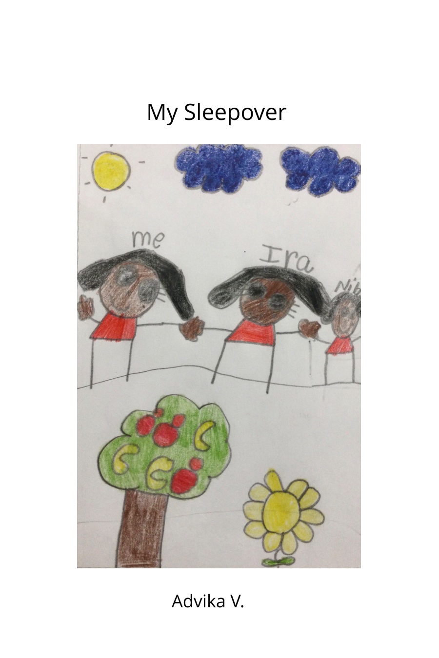 My Sleepover by Advika V