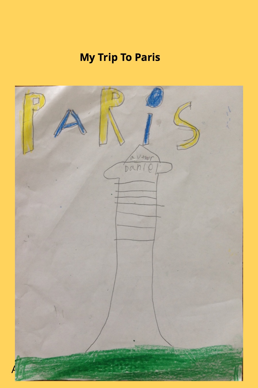 My Trip to Paris by Daniel Y