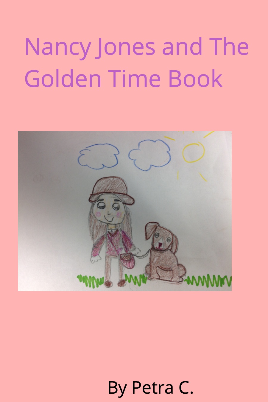 Nancy Jones And The Golden Time Book by Petra C