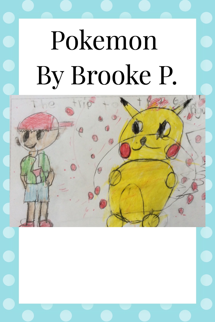 Pokemon! By Brooke P