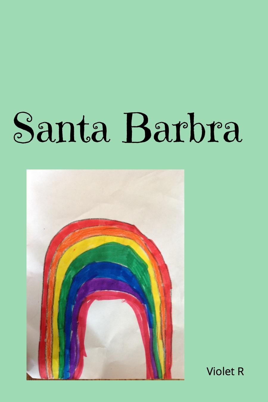 Santa Barbara by Violet R