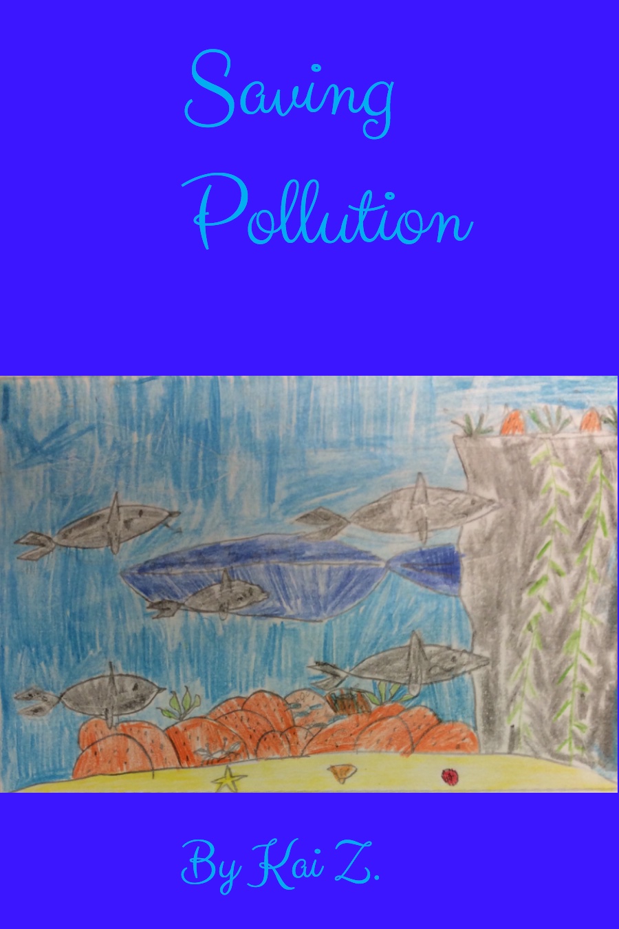 Saving Pollution by Kai Z