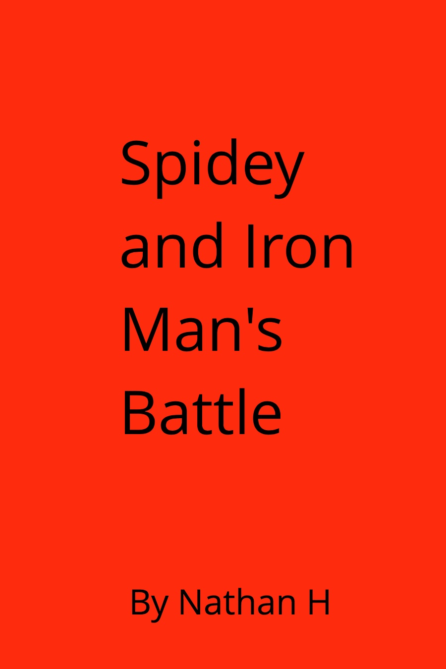Spidey and Iron Man’s Battle by Nathan H