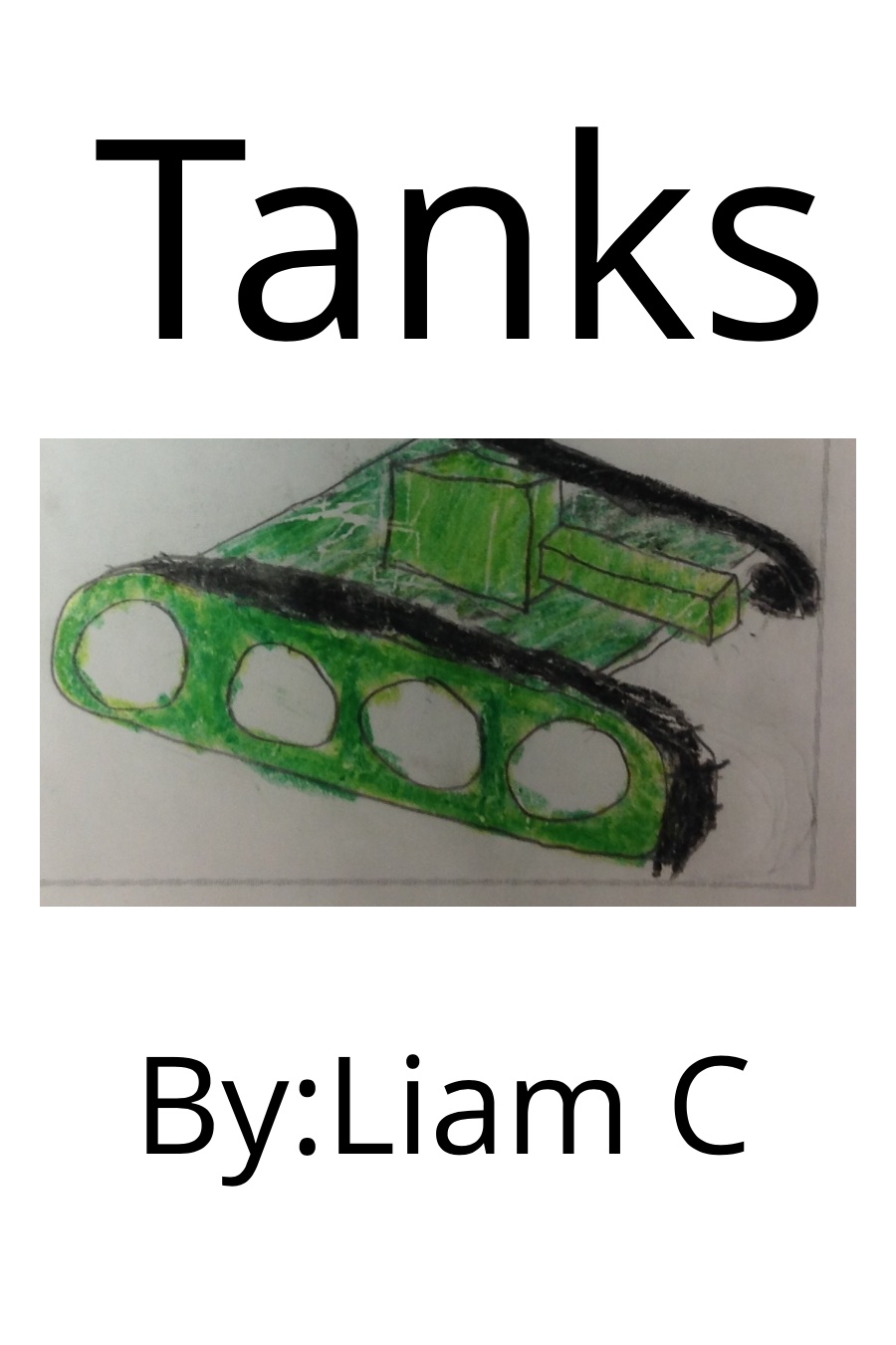 Tanks by Liam C