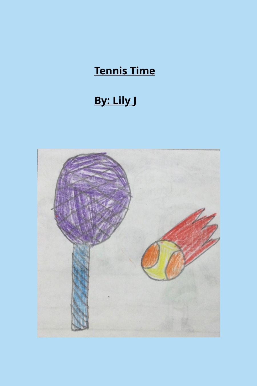 Tennis Time by Lily J