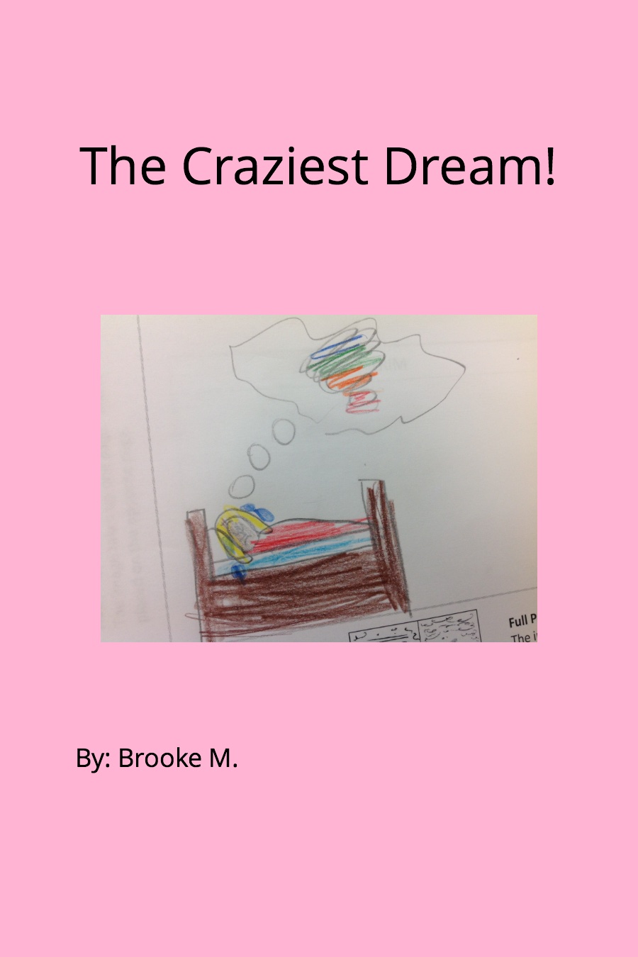 The Craziest Dream by Brooke M