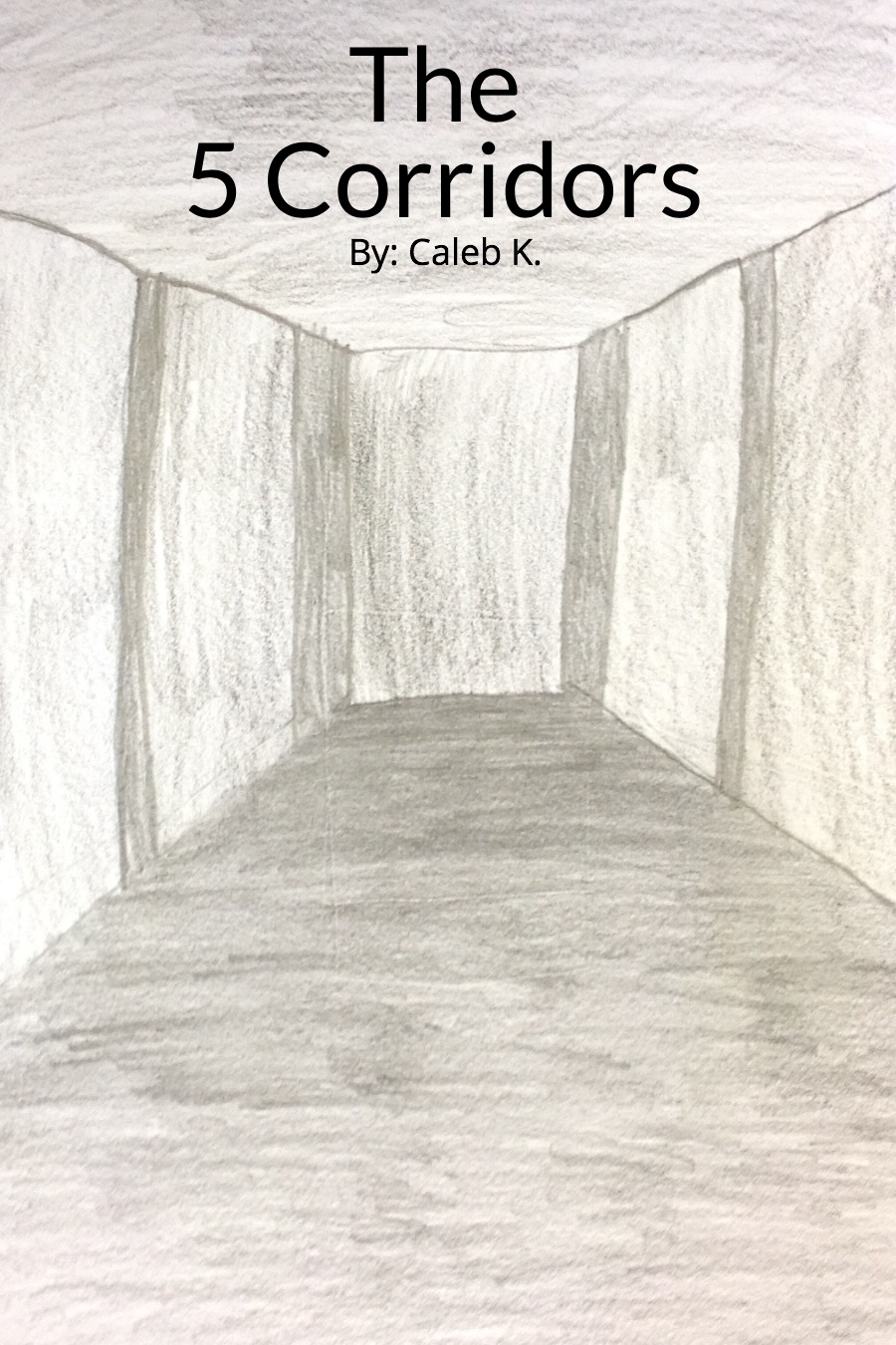 The Five Corridors by Caleb K
