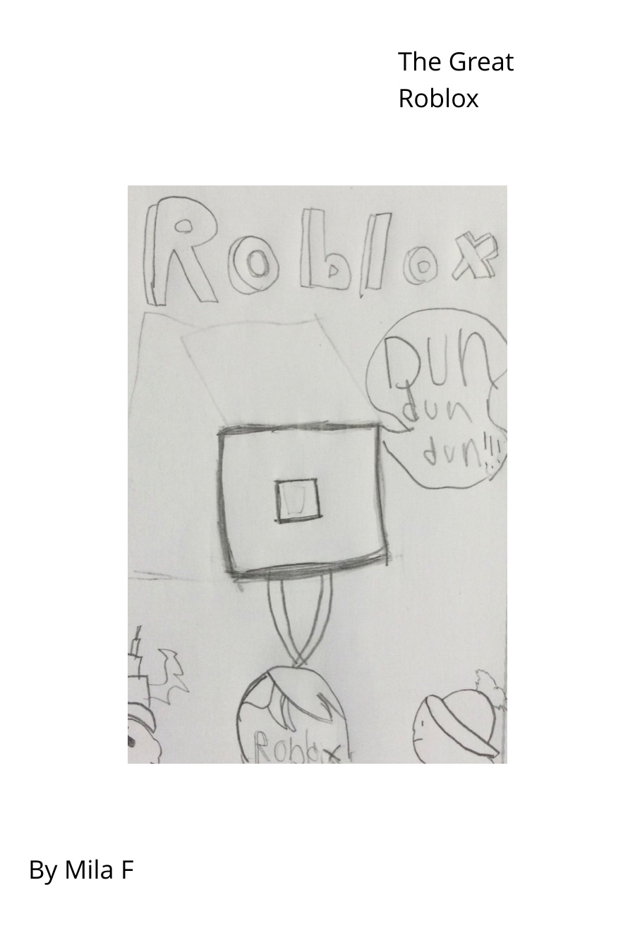 The Great Roblox by Mila F