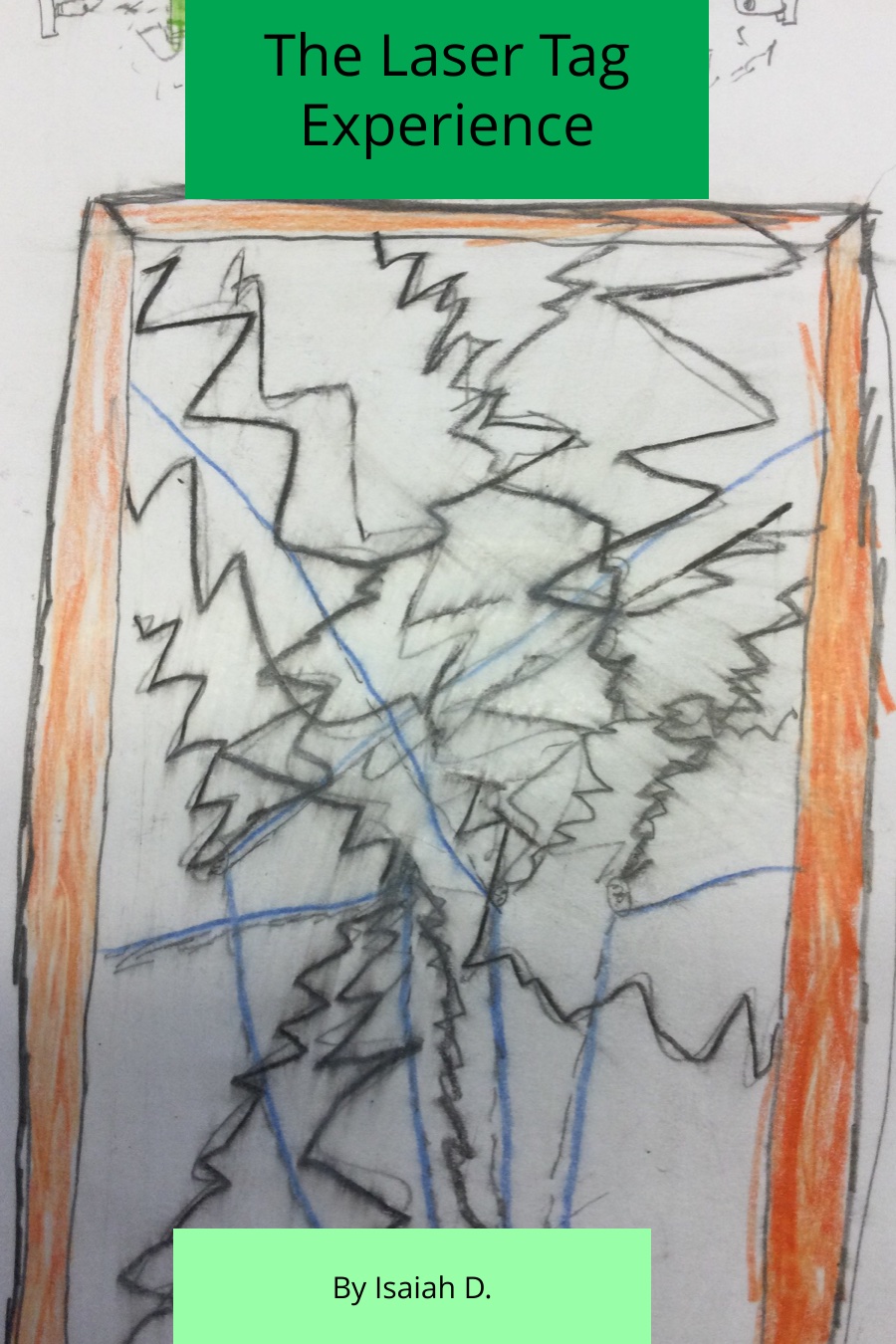 The Laser Tag Experiene by Isaiah D