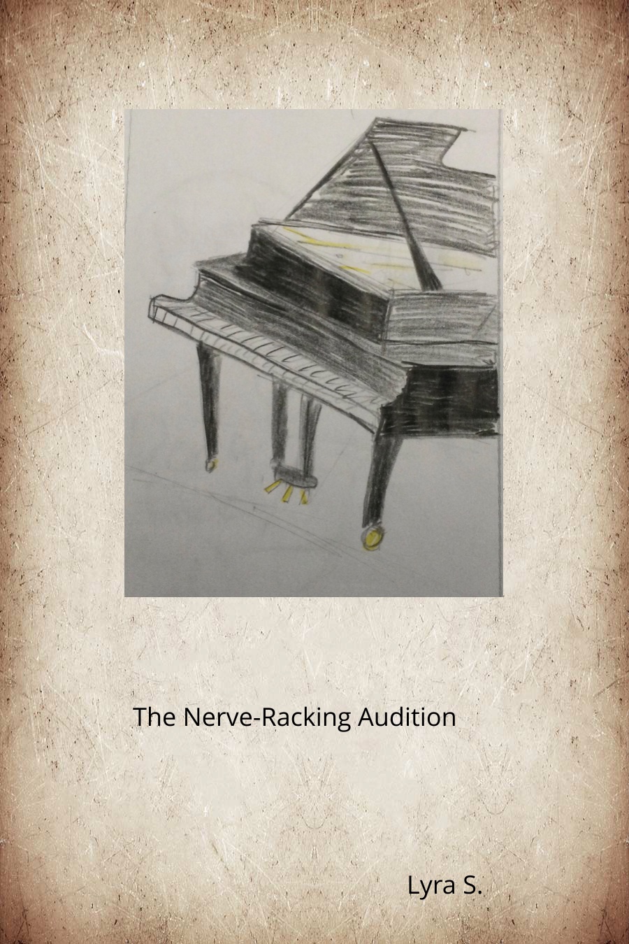 The Nerve-Racking Audition by Lyra S