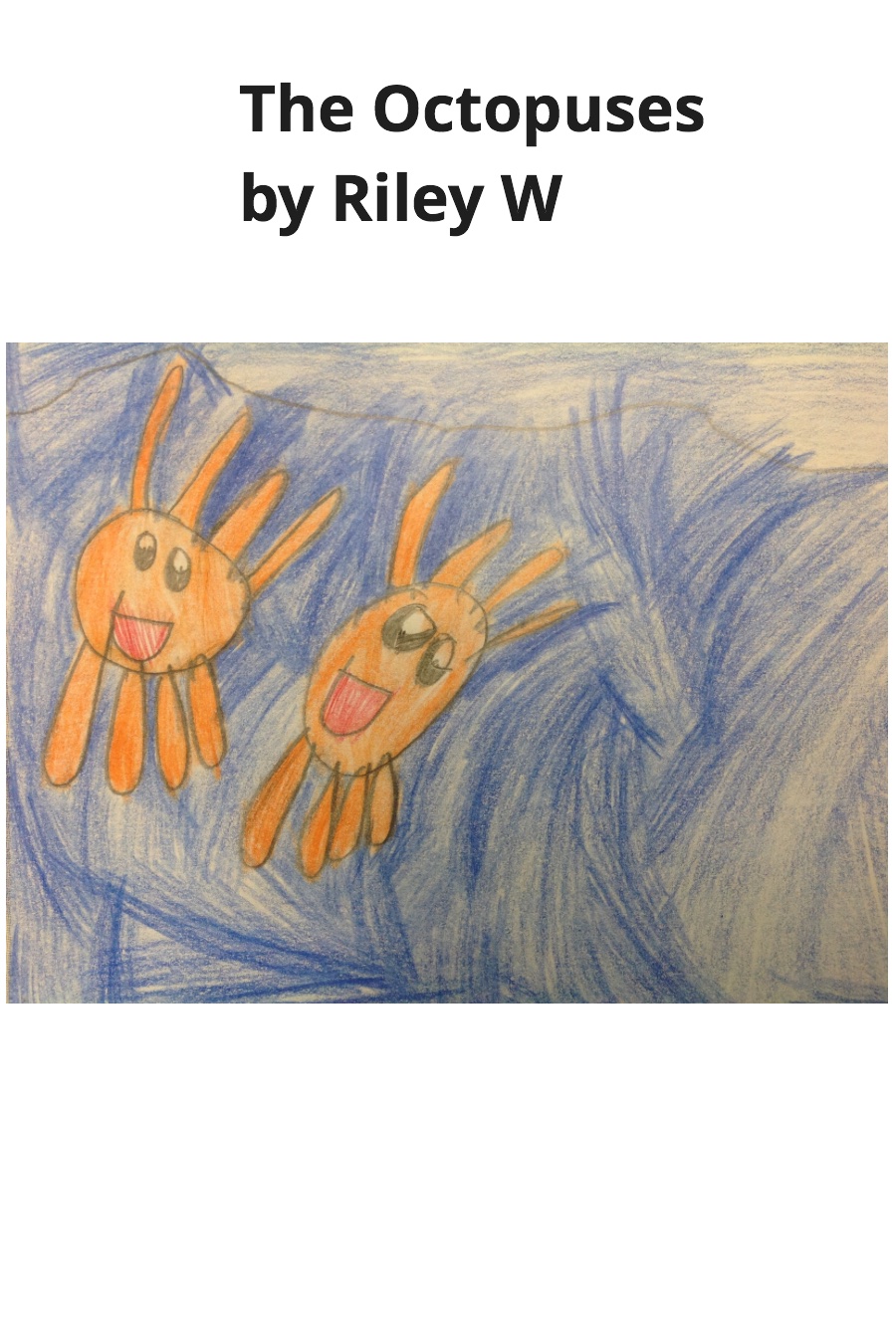 The Octopuses by Riley W