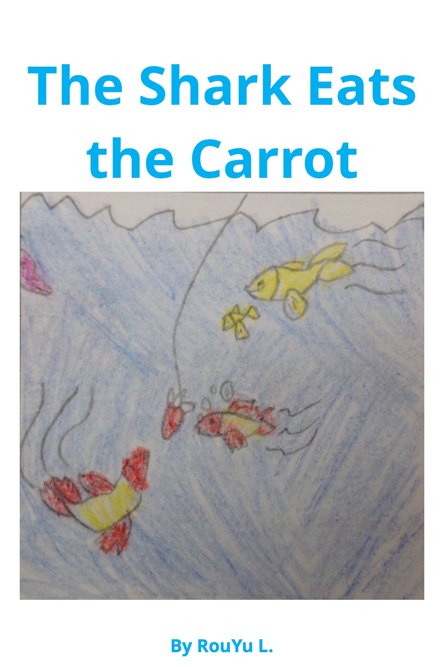 The Shark Eats the Carrot by RouYu L