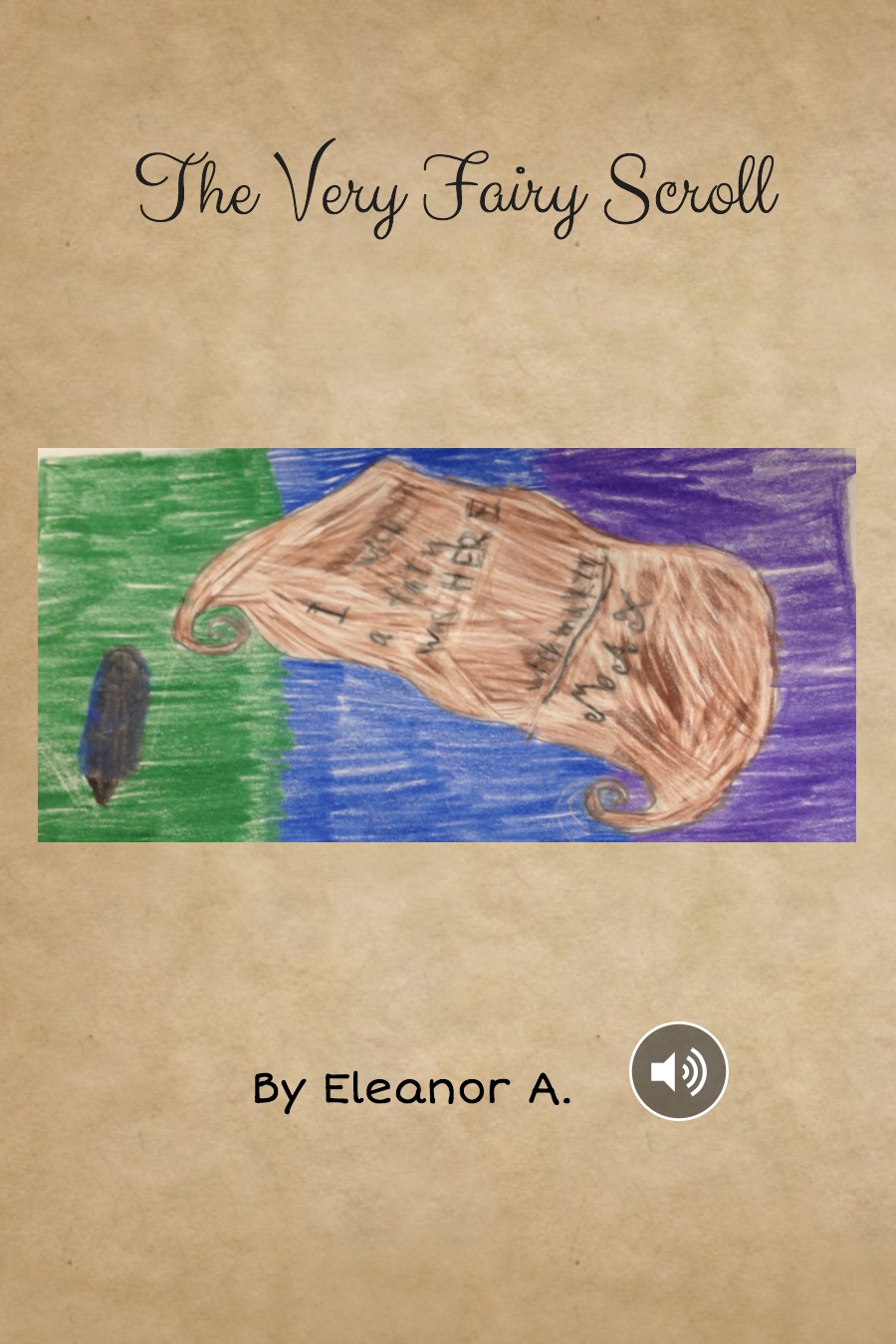 The Very Fairy Scroll by Eleanor A