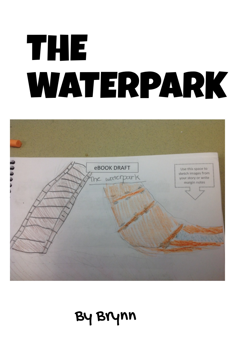 The Waterpark by Brynn L
