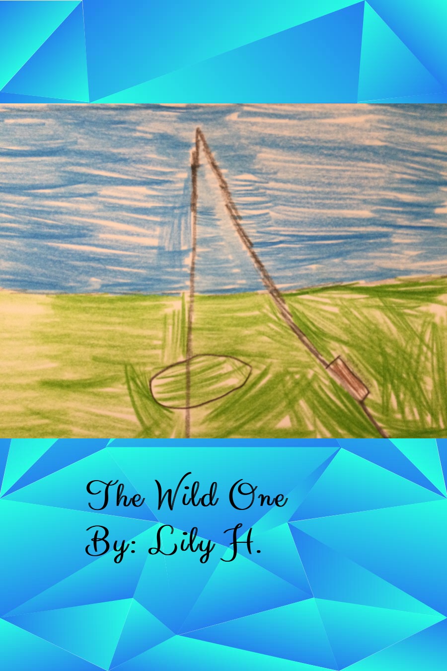 The Wild One by Lily H