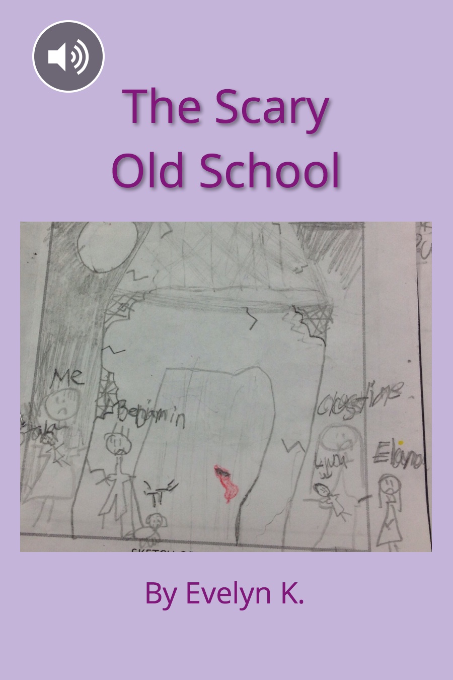 The Scary Old School by Evelyn K