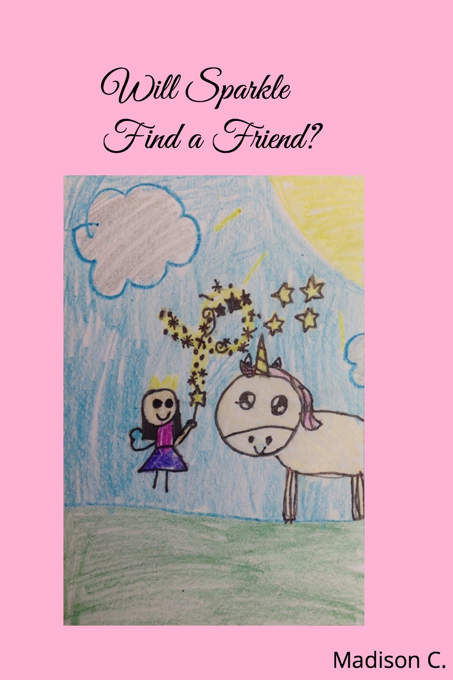 Will Sparkle Find A Friend? By Madison C