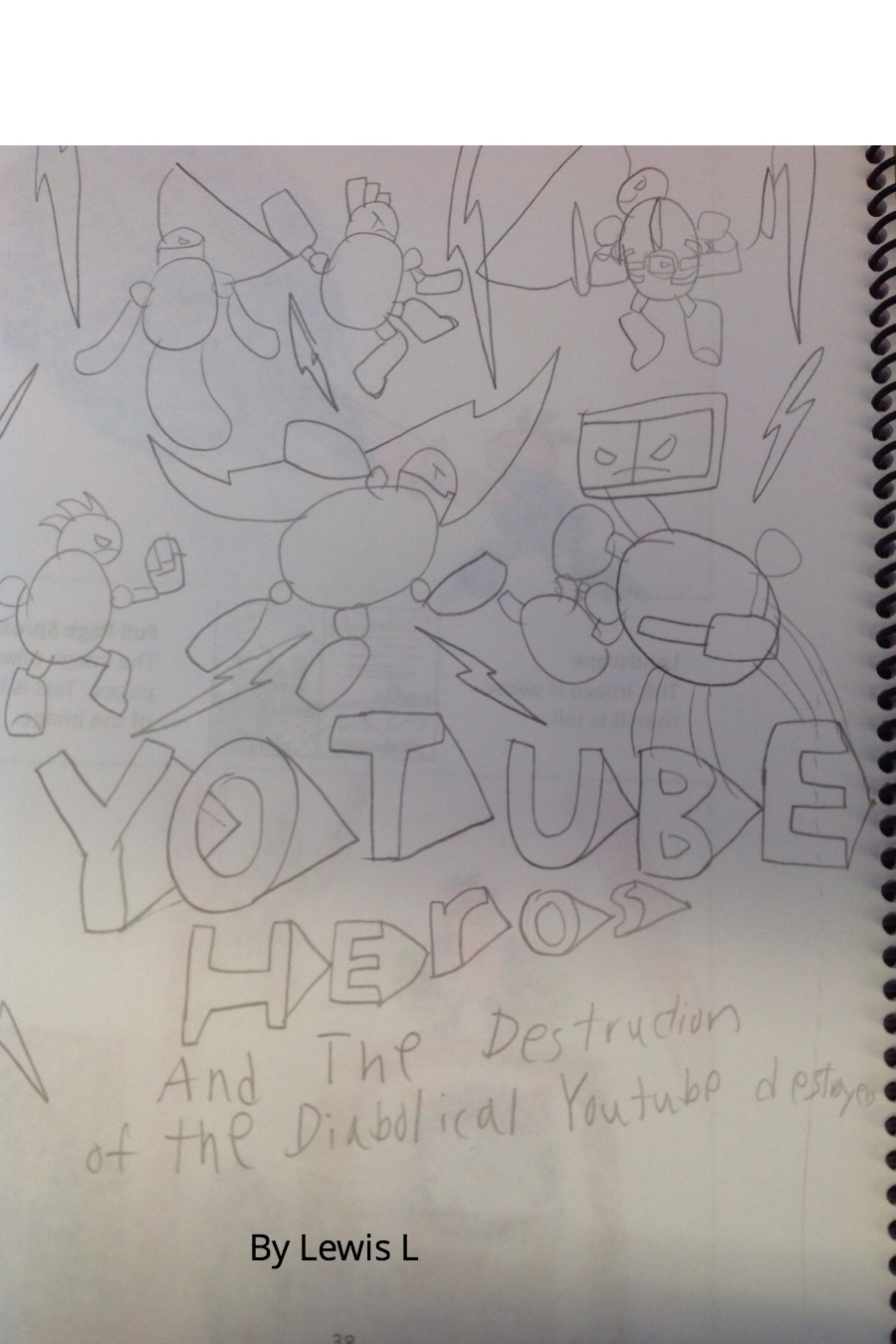 Youtube Heroes and the Destruction of the Diabolical Youtube Destroyer by Lewis L