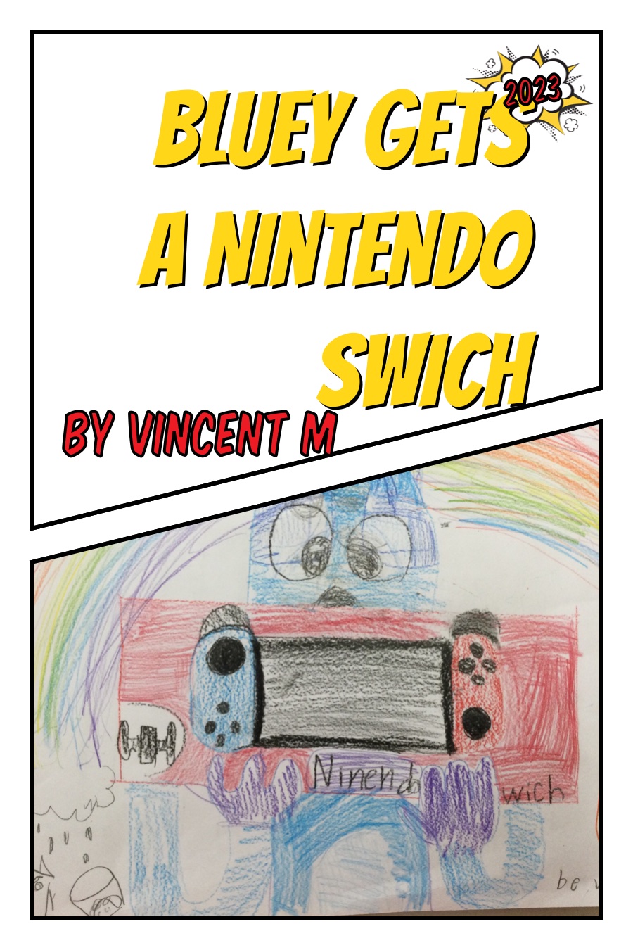 Bluey Get a Nintendo by Vincent M