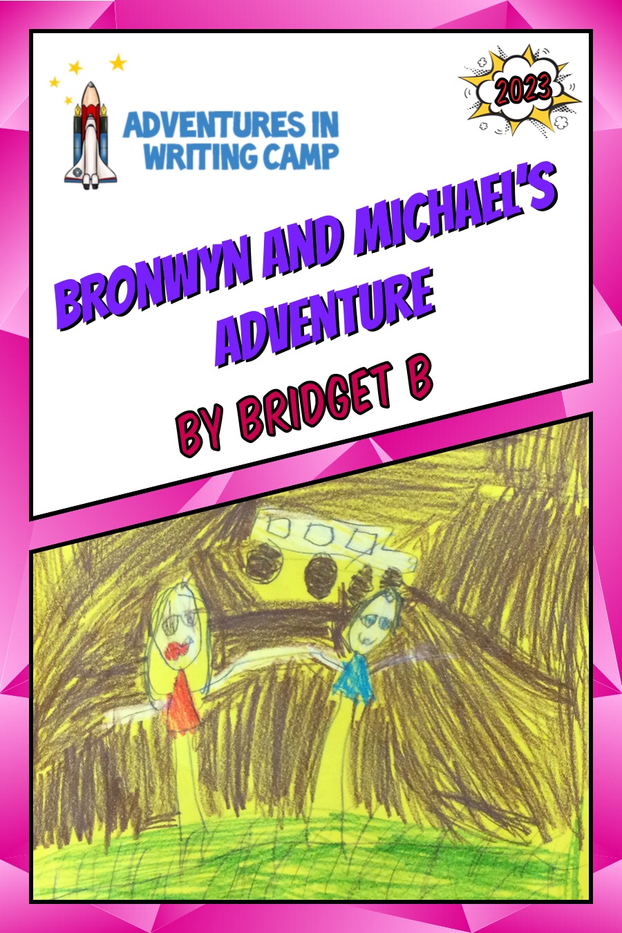 Bronwyn and Michaels Adventure by Bridget B