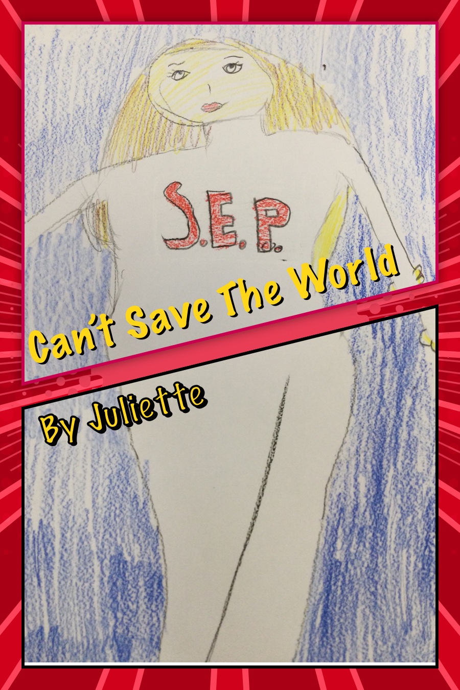 Can’t Save The World by Juliette B