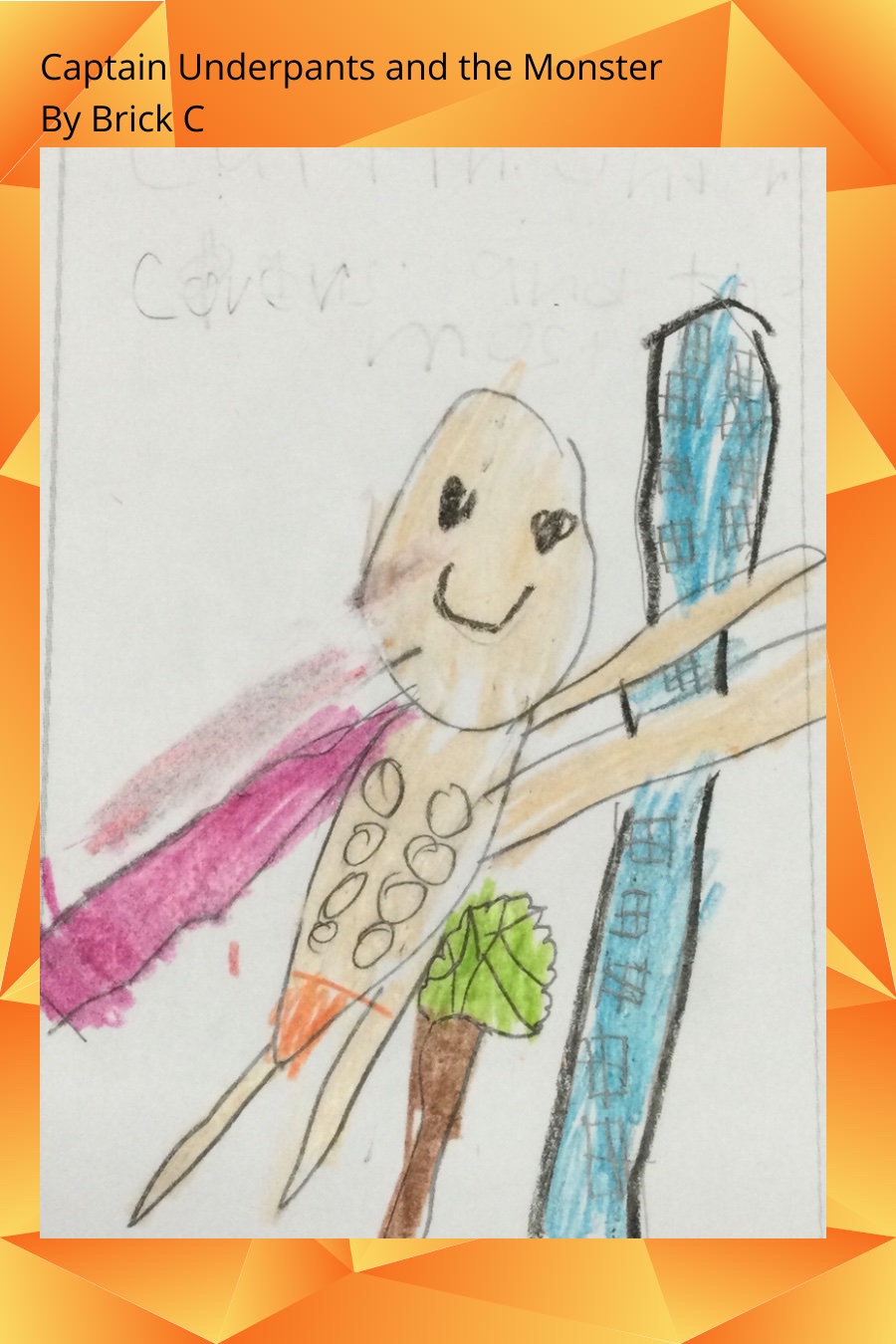 Captain Underpants and The Monster by Brick C