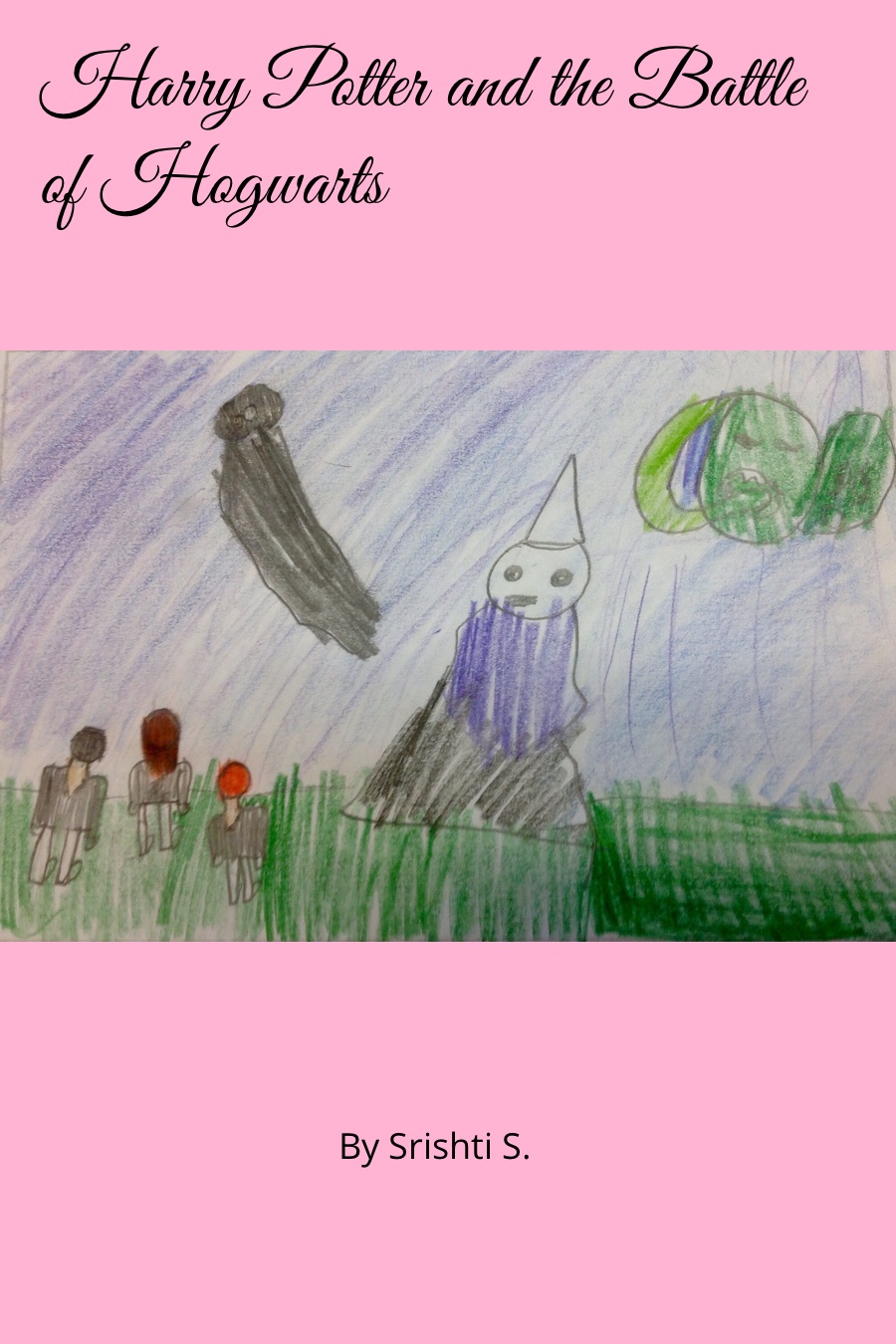 Harry Potter and the Battle of Hogwarts by Srishti S