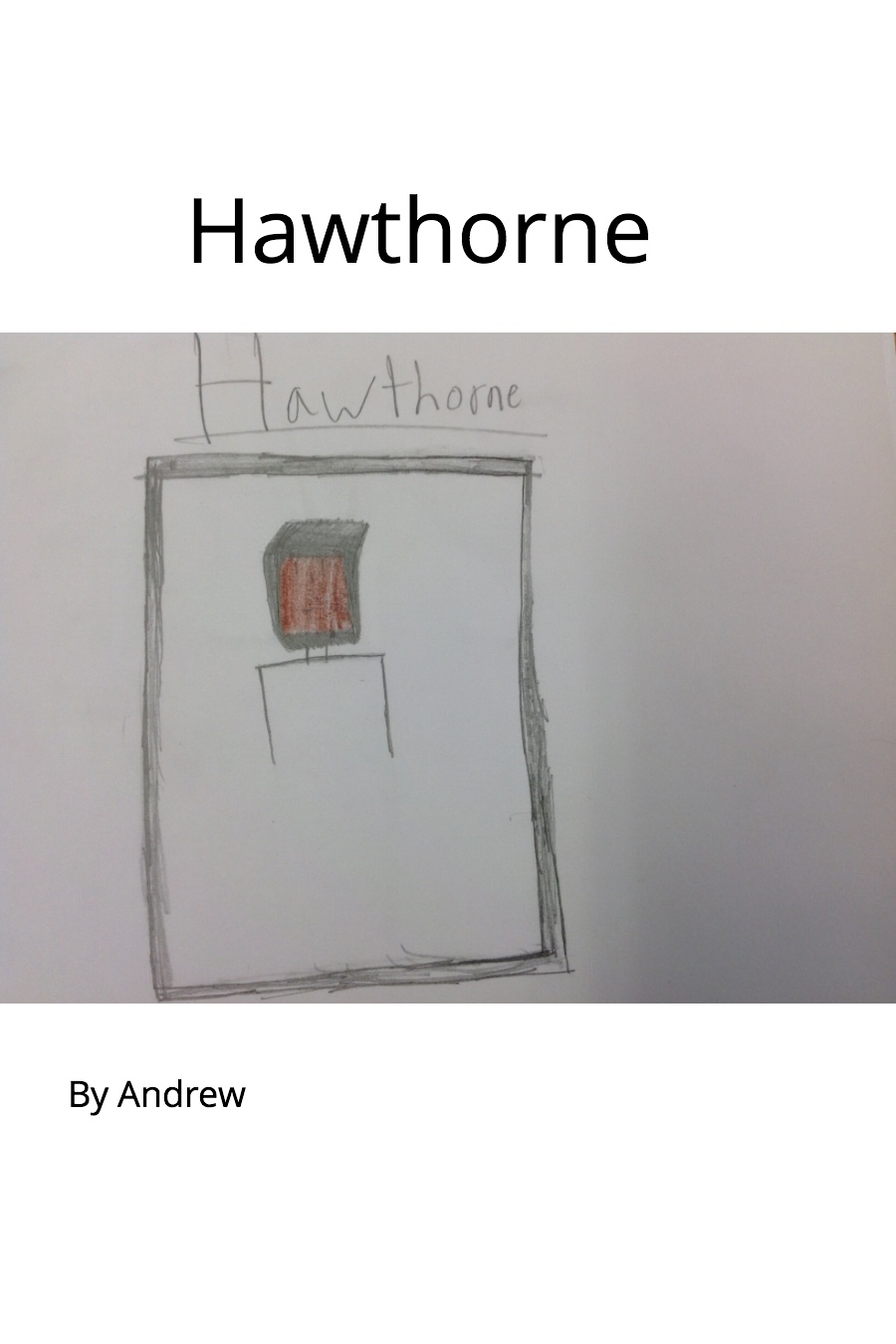 Hawthorne by Andrew C