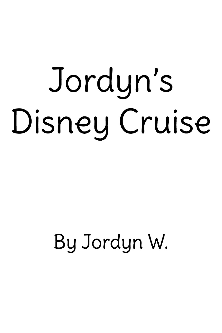 Jordyns Disney Cruise by Jordyn W