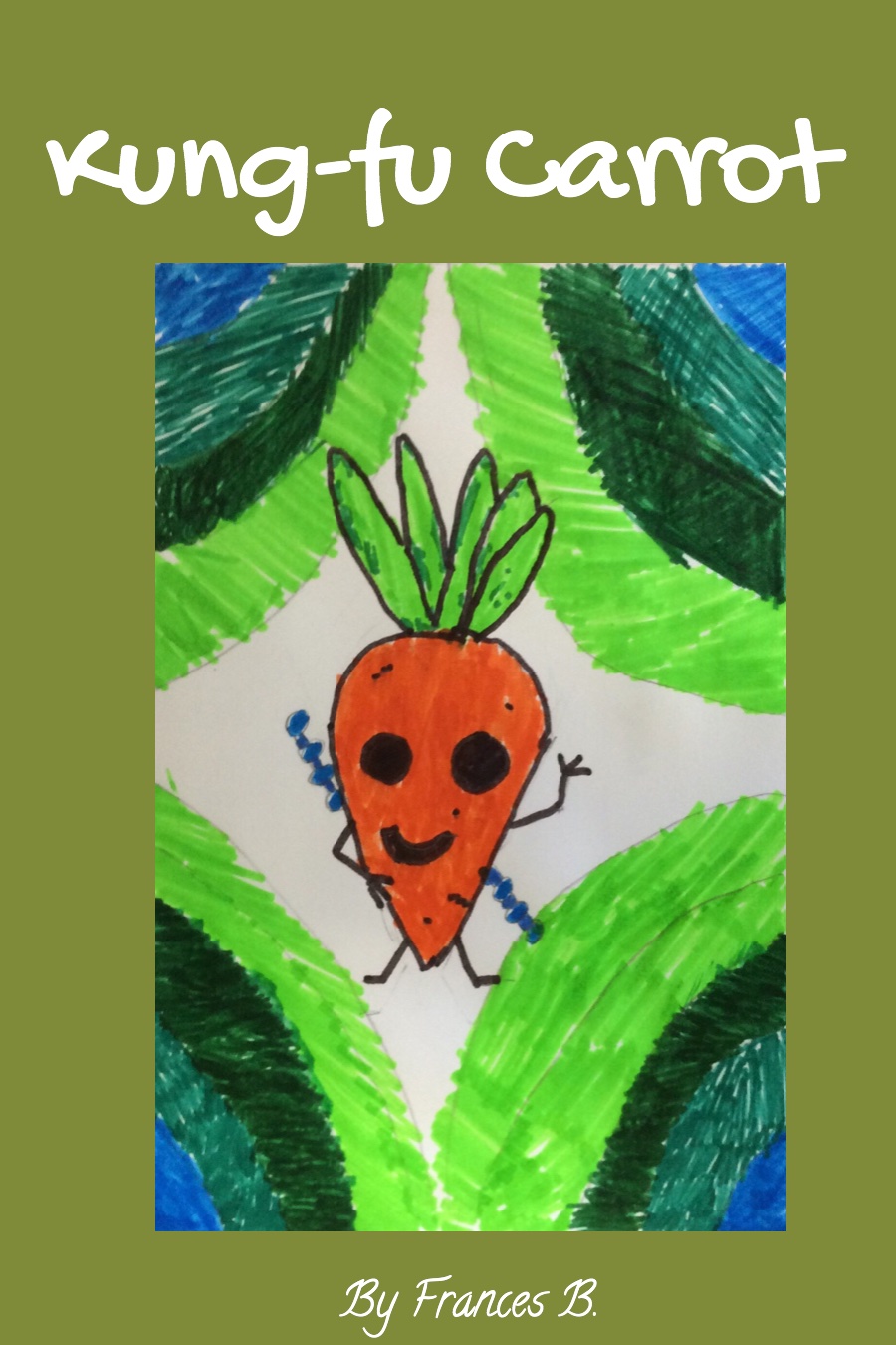 Kung Fu Carrot by Frances B